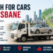Cash for Cars Brisbane – Turn Your Unwanted Vehicle into Instant Cash